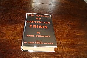The Nature of Capitalist Crisis : An Analysis of the Economic Sub-structure of Capitalist Society