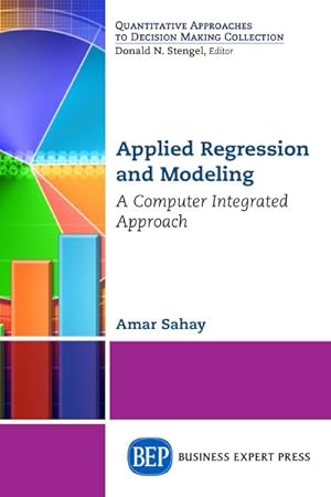 Seller image for Applied Regression and Modeling : A Computer Integrated Approach for sale by GreatBookPrices