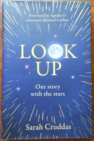 Look Up: Our story with the stars by Sarah Cruddas. 2020. 1st Edition