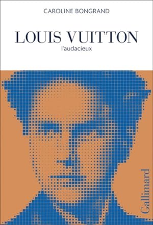 Image du vendeur pour Louis Vuitton : L'audacieux mis en vente par GreatBookPrices