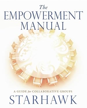 Immagine del venditore per The Empowerment Manual: A Guide for Collaborative Groups (Paperback or Softback) venduto da BargainBookStores
