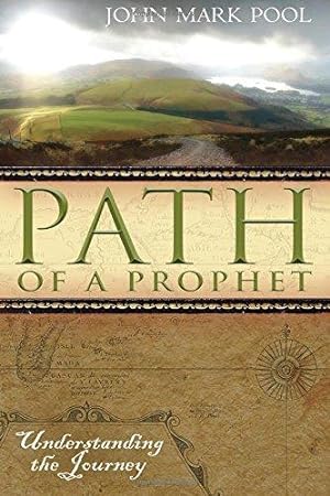 Seller image for The Path of a Prophet: Understanding the Journey for sale by WeBuyBooks