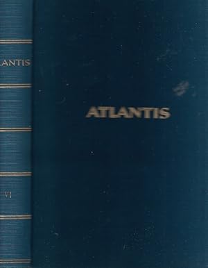 Atlantis - Länder, Völker, Reisen. Jahrgang VI. Heft 1 bis 12 in einem Band (vollständig).