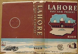 Lahore Past and Present (Being an account of Lahore compiled from original sources) (Panjab Unive...