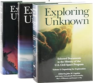 Exploring the Unknown: Selected Documents in the History of the U.S. Civil Space Program. Volume ...