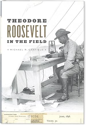 Bild des Verkufers fr Theodore Roosevelt in the Field zum Verkauf von Lorne Bair Rare Books, ABAA
