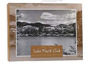 Image du vendeur pour LAKE PLACID CLUB An Illustrated History : 1895-1980 mis en vente par Rare Book Cellar