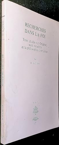 Image du vendeur pour Recherches dans la foi. Trois tudes sur Origne, saint Anselme et la philosophie chrtienne mis en vente par Le Chemin des philosophes