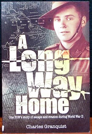 Seller image for A LONG WAY HOME. One POW's story of escape and evasion during World War II. for sale by The Antique Bookshop & Curios (ANZAAB)