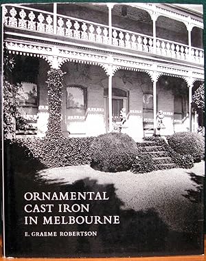 Seller image for ORNAMENTAL CAST IRON IN MELBOURNE. for sale by The Antique Bookshop & Curios (ANZAAB)