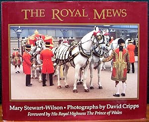 Immagine del venditore per THE ROYAL MEWS. Photographs by David Cripps. Foreword by His Royal Highness The Prince of Wales. venduto da The Antique Bookshop & Curios (ANZAAB)