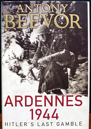 Bild des Verkufers fr ARDENNES 1944. Hitler's Last Gamble. zum Verkauf von The Antique Bookshop & Curios (ANZAAB)