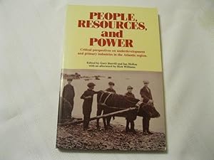Seller image for People, Resources, and Power Critical Perspectives on Underdevelopment and Primary Industries in the Atlantic Region for sale by ABC:  Antiques, Books & Collectibles