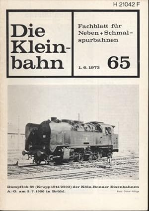 Bild des Verkufers fr Die Kleinbahn. Fachblatt fr Neben- und Schmalspurbahnen Heft Nr. 65. zum Verkauf von Versandantiquariat  Rainer Wlfel