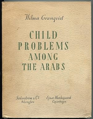 Seller image for Child Problems Among the Arabs: Studies in a Muhammadan Village in Palestine for sale by Between the Covers-Rare Books, Inc. ABAA