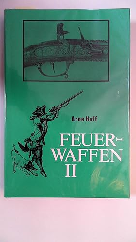Seller image for Feuerwaffen II . (= Bibliothek fr Kunst- und Antiquittenfreunde, Band 9 A for sale by Antiquariat Maiwald