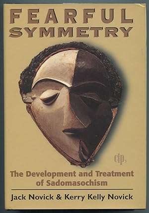 Imagen del vendedor de Fearful Symmetry: The Development and Treatment of Sadomasochism a la venta por Between the Covers-Rare Books, Inc. ABAA