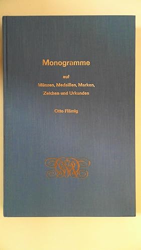 Monogramme auf Münzen, Medaillen, Marken, Zeichen und Urkunden,