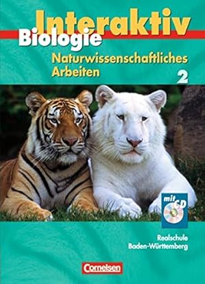 Seller image for Biologie interaktiv - Realschule Baden-Wrttemberg - Naturwissenschaftliches Arbeiten: Band 2 - Schlerbuch mit CD-ROM for sale by Gabis Bcherlager