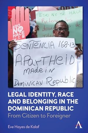 Seller image for Legal Identity, Race and Belonging in the Dominican Republic : From Citizen to Foreigner for sale by GreatBookPrices