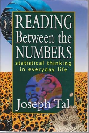 Reading Between the Numbers: Statistical Thinking in Everyday Life