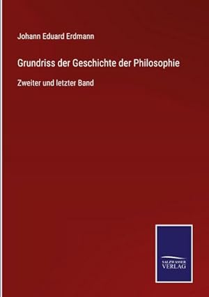 Bild des Verkufers fr Grundriss der Geschichte der Philosophie : Zweiter und letzter Band zum Verkauf von AHA-BUCH GmbH