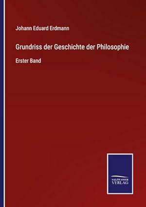 Bild des Verkufers fr Grundriss der Geschichte der Philosophie : Erster Band zum Verkauf von AHA-BUCH GmbH