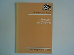 Bild des Verkufers fr Amseln im Garten : Unterrichtseinheit fr die Orientierungsstufe (Klassenstufe 5 und 6). IPN-Einheitenbank Biologie. zum Verkauf von ANTIQUARIAT FRDEBUCH Inh.Michael Simon