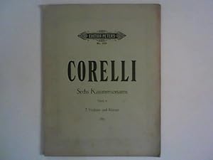 Bild des Verkufers fr Corelli: 6 Kammersonaten Opus 4, 2 Violinen und Klavier ; Edition Peters No. 3531 zum Verkauf von ANTIQUARIAT FRDEBUCH Inh.Michael Simon