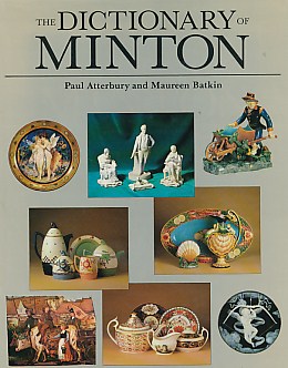 Seller image for The Dictionary of Minton for sale by Barter Books Ltd