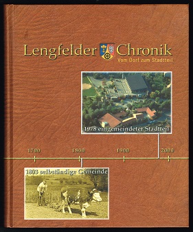 Bild des Verkufers fr Lengfelder Chronik: Abhngiges Dorf; Selbstndige Gemeinde; Eingemeindeter Stadtteil. - zum Verkauf von Libresso Antiquariat, Jens Hagedorn