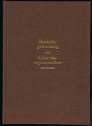 Bild des Verkufers fr Rohholzgewinnung und Gewerbseigenschaften des Holzes. - zum Verkauf von Libresso Antiquariat, Jens Hagedorn