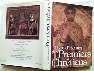 Image du vendeur pour LIVRE D'HEURES DES PREMIERS CHRETIENS - Textes traduits et presentes par Adalbert-Gauthier Hamman. Relie ILLUSTRE Grand Format mis en vente par CARIOU1