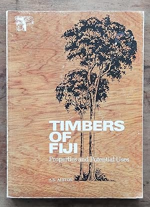 TIMBERS OF FIJI Properties and Potential Uses