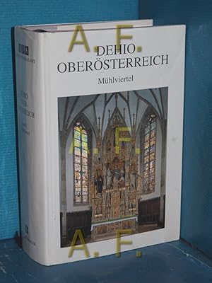 Bild des Verkufers fr Obersterreich, Mhlviertel (Dehio Handbuch, Die Kunstdenkmler sterreich) zum Verkauf von Antiquarische Fundgrube e.U.