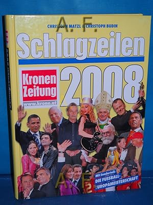 Bild des Verkufers fr Schlagzeilen 2008 (Kronen Zeitung) zum Verkauf von Antiquarische Fundgrube e.U.