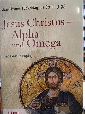 Seller image for Jesus Christus - Alpha und Omega. Festschrift zum 65. Geburtstag. for sale by Antiquariat Thomas Nonnenmacher
