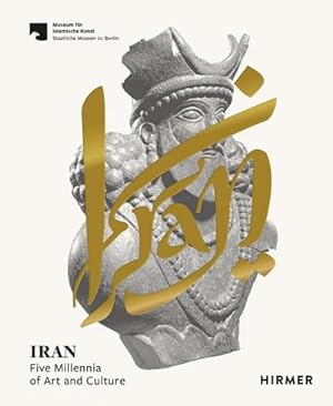 Bild des Verkäufers für Iran : Five Millennia of Art and Culture zum Verkauf von AHA-BUCH GmbH