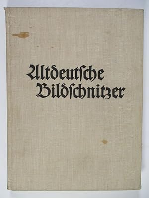 Seller image for Altdeutsche Bildschnitzer der Ostmark. (= Die Ostmark. Landschaft, Volk und Kunst der sdostdeutschen Gaue). for sale by Antiquariat Bookfarm