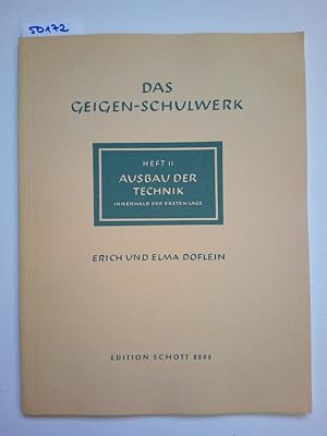Das Geigen-Schulwerk Heft II Ausbau der Technik innerhalb der ersten Lage Elma u. Erich Doflein /...