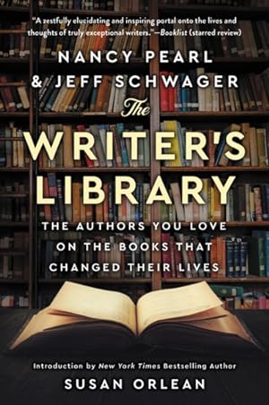 Imagen del vendedor de Writer's Library : The Authors You Love on the Books That Changed Their Lives a la venta por GreatBookPrices