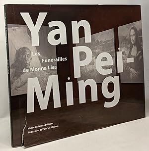 Imagen del vendedor de Yan Pei-Ming: Les Funrailles de Monna Lisa a la venta por crealivres