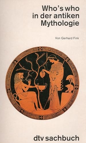 Bild des Verkufers fr Who's who in der antiken Mythologie. dtv ; 30362 : dtv-Sachbuch zum Verkauf von Versandantiquariat Nussbaum