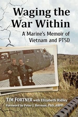 Image du vendeur pour Waging the War Within : A Marine's Memoir of Vietnam and PTSD mis en vente par GreatBookPrices