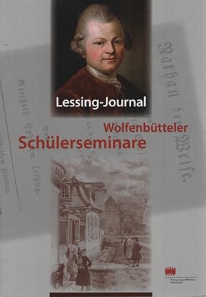 Bild des Verkufers fr Lessing-Journal : Junge und jngste Forscher auf Lessings Spuren in Wolfenbttel ; [Wolfenbtteler Schlerseminare]. Herzog-August-Bibliothek Wolfenbttel. zum Verkauf von Fundus-Online GbR Borkert Schwarz Zerfa