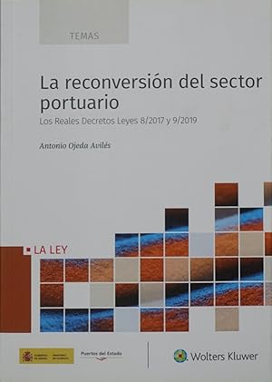 Imagen del vendedor de La reconversin del sector portuario : los Reales Decretos Leyes 8/2017 y 9/2019 a la venta por Librera Alonso Quijano