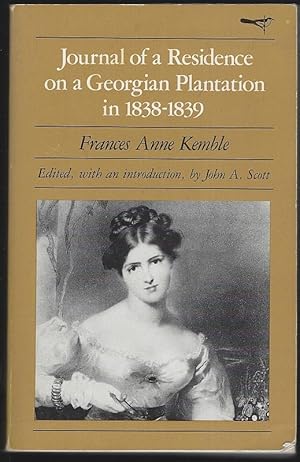 Bild des Verkufers fr JOURNAL OF A RESIDENCE ON A GEORGIAN PLANTATION IN 1838-1839 zum Verkauf von Gibson's Books