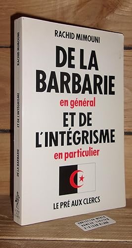 Seller image for DE LA BARBARIE EN GENERAL ET DE L'INTEGRISME EN PARTICULIER for sale by Planet's books