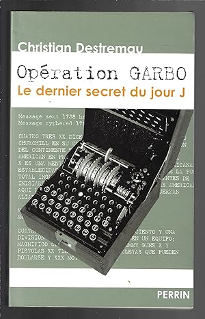 Opération Garbo : Le Dernier Secret du jour J