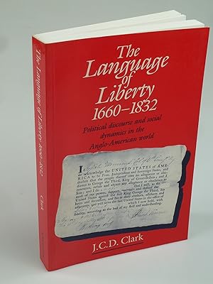 Bild des Verkufers fr The Language of Liberty 1660-1832. zum Verkauf von Antiquariat Dorner